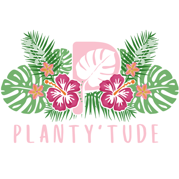 PLANTY’TUDE 